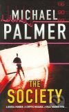 Kniha: Society, The (Michael Palmer). Arrow Books, 2005 Kniha: Society, The (Michael Palmer). Arrow Books, 2005