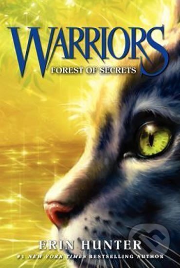 Kniha: Warriors 3: Forest of Secrets (Erin Hunter). HarperCollins Publishers, 2015 Kniha: Warriors 3: Forest of Secrets (Erin Hunter). HarperCollins Publishers, 2015