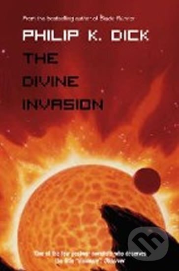 Kniha: The Divine Invasion (K. Philip Dick). HarperCollins, 1996 Kniha: The Divine Invasion (K. Philip Dick). HarperCollins, 1996