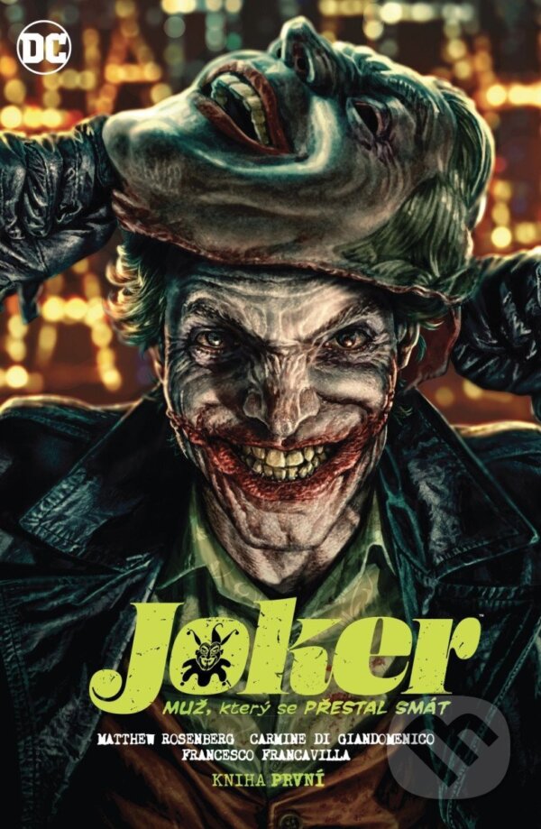 Kniha: Joker - Muž, který se přestal smát 1 (Matthew Rosenberg). Crew, 2024 Kniha: Joker - Muž, který se přestal smát 1 (Matthew Rosenberg). Crew, 2024