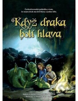 Kniha: Když draka bolí hlava (Dušan Rapoš a Petr Šiška). Petarda, 2017 Kniha: Když draka bolí hlava (Dušan Rapoš a Petr Šiška). Petarda, 2017