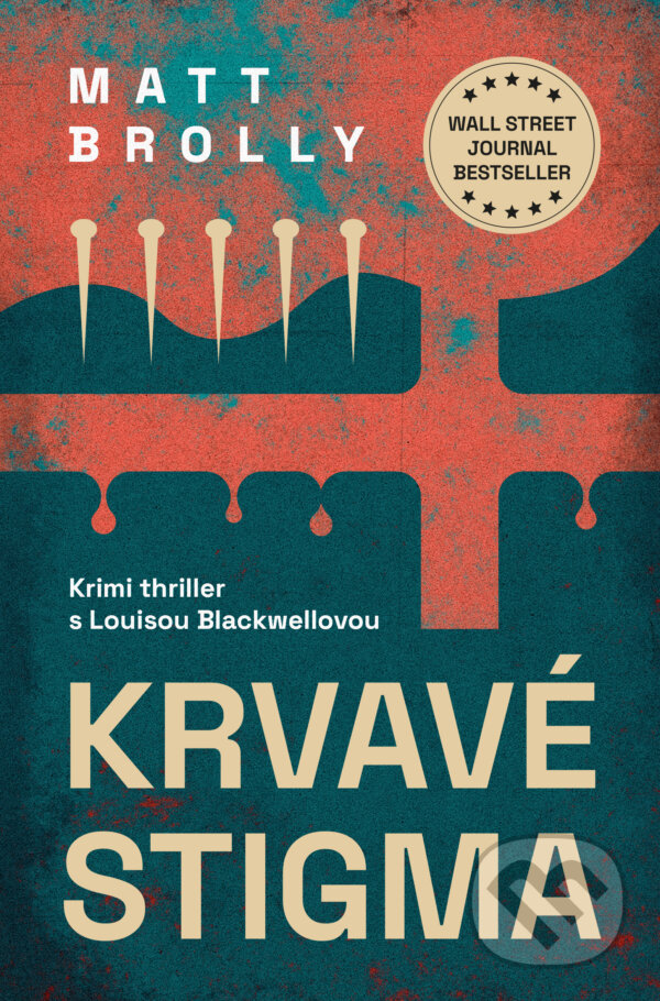 E-kniha: Krvavé stigma (Matt Brolly). Mystery Press, 2024 E-kniha: Krvavé stigma (Matt Brolly). Mystery Press, 2024