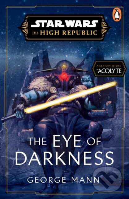 Kniha: Star Wars The Eye Of Darkness (George Mann). Penguin Books, 2024 Kniha: Star Wars The Eye Of Darkness (George Mann). Penguin Books, 2024