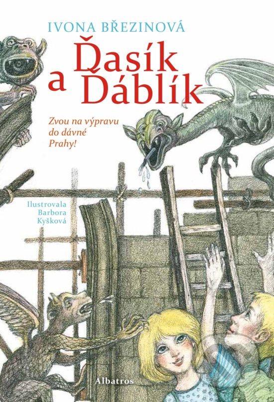 Kniha: Ďasík a Ďáblík (Ivona Březinová). Albatros CZ, 2017 Kniha: Ďasík a Ďáblík (Ivona Březinová). Albatros CZ, 2017