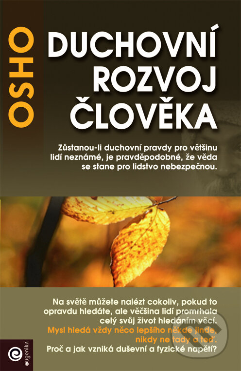 Kniha: Duchovní rozvoj člověka (Osho). Eugenika, 2017 Kniha: Duchovní rozvoj člověka (Osho). Eugenika, 2017
