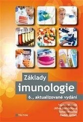 Kniha: Základy imunologie (Jiřina Bartůňková a Václav Hořejší). Triton, 2017 Kniha: Základy imunologie (Jiřina Bartůňková a Václav Hořejší). Triton, 2017