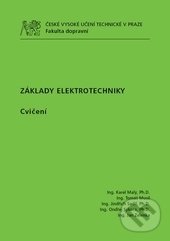 Kniha: Základy elektrotechniky (Karel Malý). ČVUT, 2012 Kniha: Základy elektrotechniky (Karel Malý). ČVUT, 2012