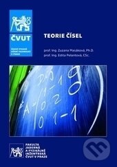 Kniha: Teorie čísel (Edita Pelantová a Zuzana Masáková). ČVUT, 2017 Kniha: Teorie čísel (Edita Pelantová a Zuzana Masáková). ČVUT, 2017