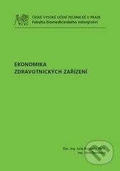 Kniha: Ekonomika zdravotnických zařízení (Juraj Borovský). ČVUT, 2012 Kniha: Ekonomika zdravotnických zařízení (Juraj Borovský). ČVUT, 2012