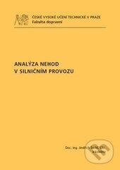 Kniha: Analýza nehod v silničním provozu (Jindřich Šachl). ČVUT, 2012 Kniha: Analýza nehod v silničním provozu (Jindřich Šachl). ČVUT, 2012