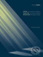 Kniha: Okna (Petr Eben). Bärenreiter Praha, 2009 Kniha: Okna (Petr Eben). Bärenreiter Praha, 2009