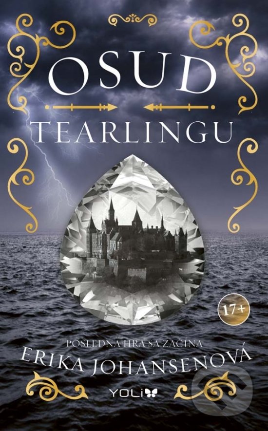 Kniha: Osud Tearlingu (Erika Johansen). YOLi, 2017 Kniha: Osud Tearlingu (Erika Johansen). YOLi, 2017