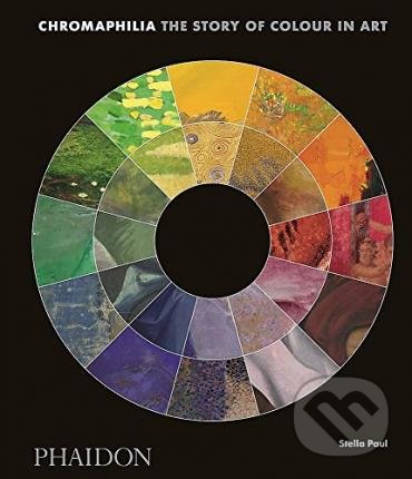 Kniha: Chromaphilia (Stella Paul). Phaidon, 2017 Kniha: Chromaphilia (Stella Paul). Phaidon, 2017