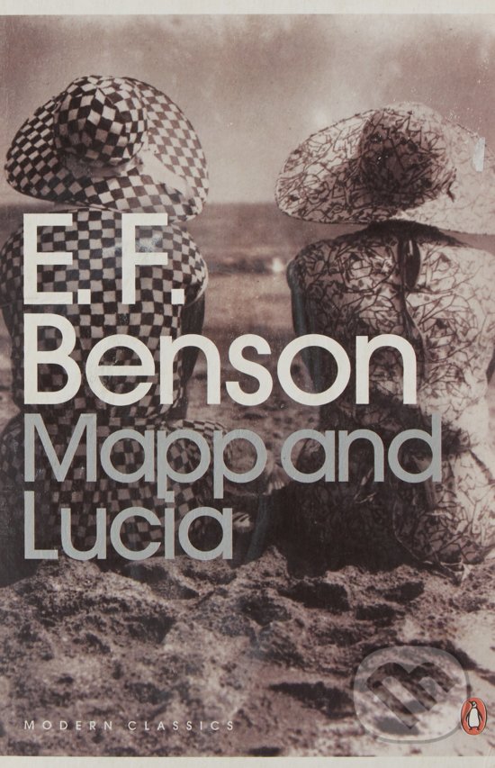 Kniha: Mapp and Lucia (E.F. Benson). Penguin Books, 2004 Kniha: Mapp and Lucia (E.F. Benson). Penguin Books, 2004