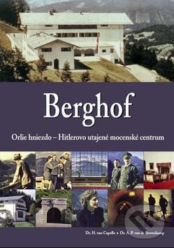 Kniha: Berghof (A.P. van Bovenkamp a H. van Capelle). Ottovo nakladateľstvo, 2017 Kniha: Berghof (A.P. van Bovenkamp a H. van Capelle). Ottovo nakladateľstvo, 2017