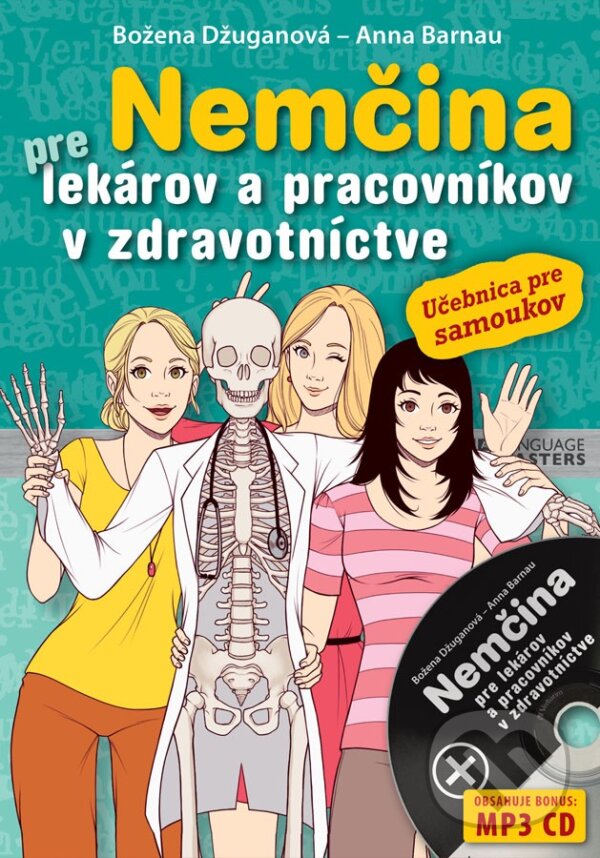 Kniha: Nemčina pre lekárov a pracovníkov zdravotníctve (Anna Barnau a Božena Džuganová). Eastone Books, 2017 Kniha: Nemčina pre lekárov a pracovníkov zdravotníctve (Anna Barnau a Božena Džuganová). Eastone Books, 2017