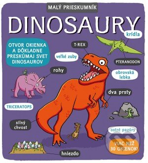Kniha: Malý prieskumník - Dinosaury (Svojtka&Co.). Svojtka&Co., 2017 Kniha: Malý prieskumník - Dinosaury (Svojtka&Co.). Svojtka&Co., 2017