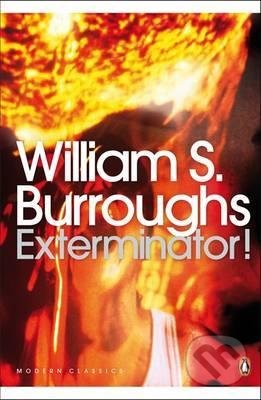Kniha: Exterminator! (William S. Burroughs). Penguin Books, 2008 Kniha: Exterminator! (William S. Burroughs). Penguin Books, 2008