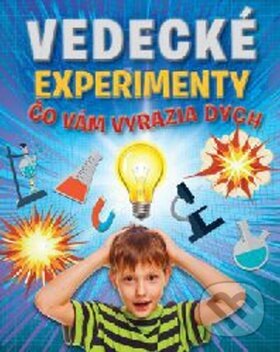 Kniha: Vedecké experimenty čo vám vyrazia dych (Svojtka&Co.). Svojtka&Co., 2017 Kniha: Vedecké experimenty čo vám vyrazia dych (Svojtka&Co.). Svojtka&Co., 2017