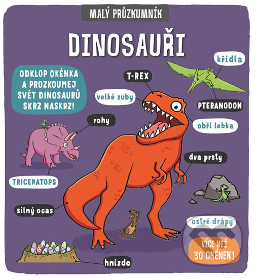 Kniha: Malý průzkumník - Dinosauři (Svojtka&Co.). Svojtka&Co., 2017 Kniha: Malý průzkumník - Dinosauři (Svojtka&Co.). Svojtka&Co., 2017