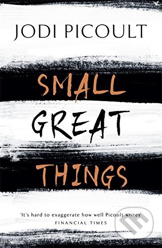 Kniha: Small Great Things (Jodi Picoult). Hodder and Stoughton, 2017 Kniha: Small Great Things (Jodi Picoult). Hodder and Stoughton, 2017