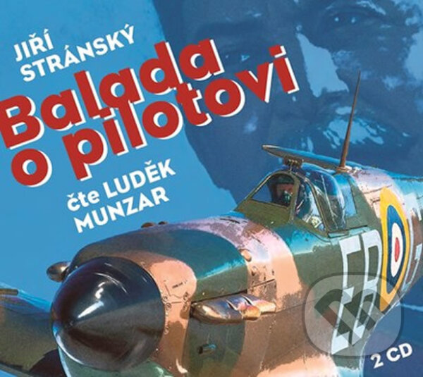 Audiokniha: Balada o pilotovi (audiokniha) (Jiří Stránský). Radioservis, 2017 Audiokniha: Balada o pilotovi (audiokniha) (Jiří Stránský). Radioservis, 2017