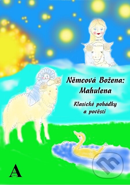 E-kniha: Němcová Božena: Mahulena (Dvě Terezi A p.Kučera). E-knihy jedou E-kniha: Němcová Božena: Mahulena (Dvě Terezi A p.Kučera). E-knihy jedou
