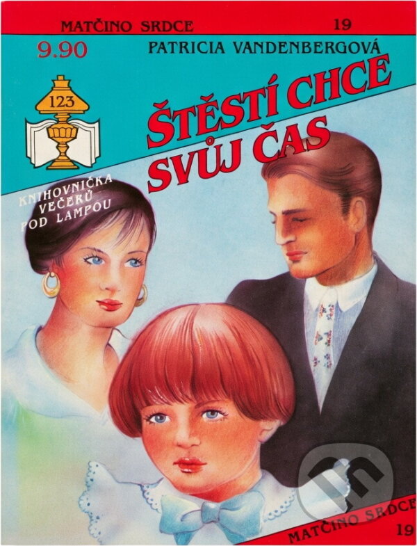 Kniha: Štěstí chce svůj čas (Patricia Vandenberg). Ivo Železný, 1992 Kniha: Štěstí chce svůj čas (Patricia Vandenberg). Ivo Železný, 1992