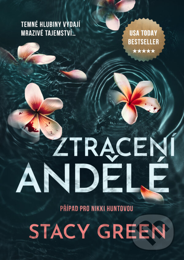E-kniha: Ztracení andělé (Stacy Green). Mystery Press, 2024 E-kniha: Ztracení andělé (Stacy Green). Mystery Press, 2024