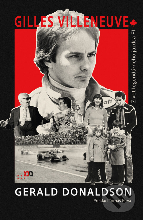 E-kniha: Gilles Villeneuve (Gerald Donaldson). mamaš, 2024 E-kniha: Gilles Villeneuve (Gerald Donaldson). mamaš, 2024