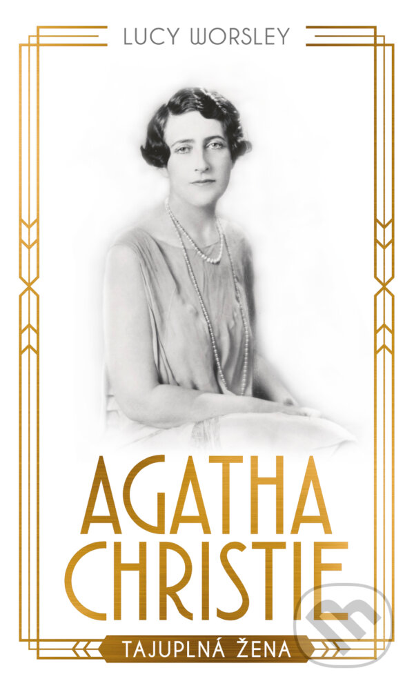 Kniha: Agatha Christie (Lucy Worsley). Slovenský spisovateľ, 2024 Kniha: Agatha Christie (Lucy Worsley). Slovenský spisovateľ, 2024