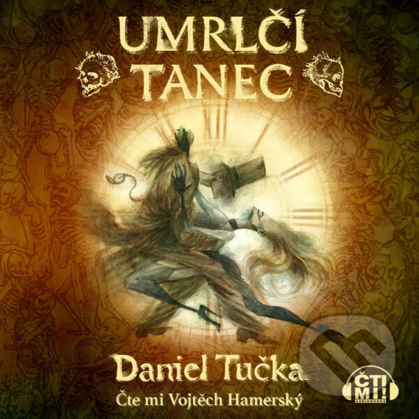 Audiokniha: Umrlčí tanec (Daniel Tučka). Čti mi!, 2024 Audiokniha: Umrlčí tanec (Daniel Tučka). Čti mi!, 2024