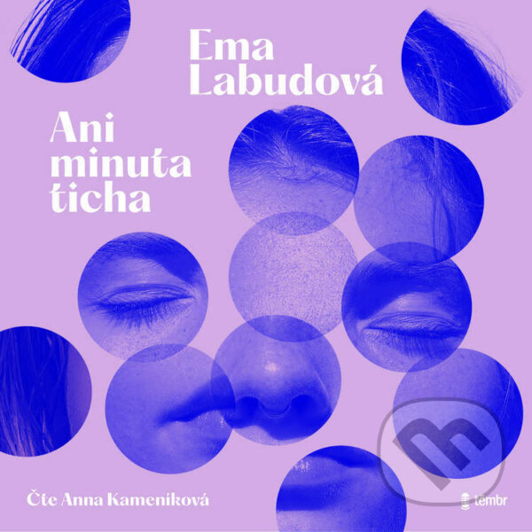 Audiokniha: Ani minuta ticha (Ema Labudová). Témbr, 2024 Audiokniha: Ani minuta ticha (Ema Labudová). Témbr, 2024