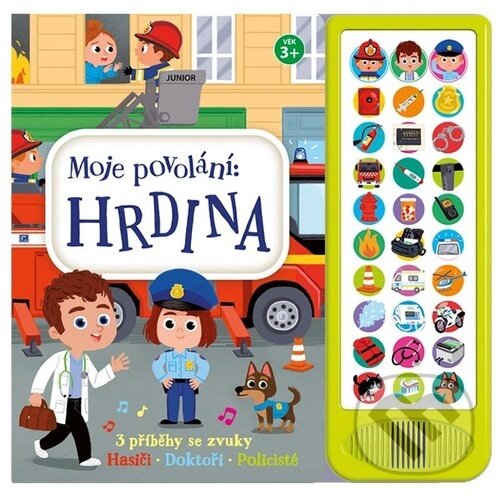 Kniha: Moje povolání: Hrdina (Junior). Junior, 2024 Kniha: Moje povolání: Hrdina (Junior). Junior, 2024