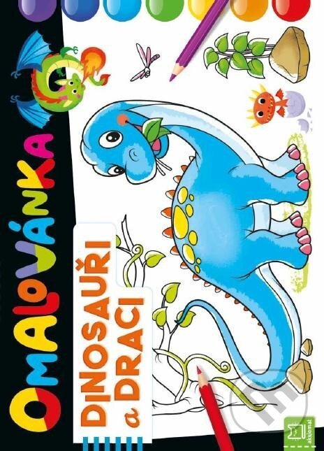 Kniha: Omalovánka Dinosauři a draci (Aksjomat). Aksjomat, 2024 Kniha: Omalovánka Dinosauři a draci (Aksjomat). Aksjomat, 2024