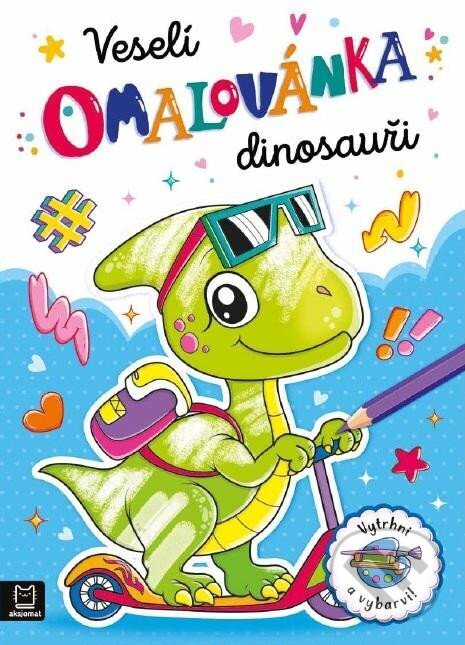 Kniha: Veselí dinosauři (Aksjomat). Aksjomat, 2024 Kniha: Veselí dinosauři (Aksjomat). Aksjomat, 2024