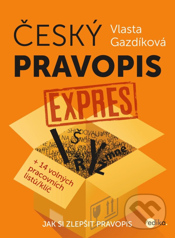 E-kniha: Český pravopis expres (Vlasta Gazdíková). Edika, 2016 E-kniha: Český pravopis expres (Vlasta Gazdíková). Edika, 2016