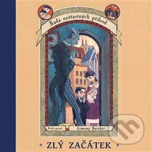 Audiokniha: Zlý začátek (Lemony Snicket). Tympanum, 2024 Audiokniha: Zlý začátek (Lemony Snicket). Tympanum, 2024