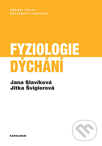 E-kniha: Fyziologie dýchání (Jana Slavíková a Jitka Švíglerová). Karolinum, 2024 E-kniha: Fyziologie dýchání (Jana Slavíková a Jitka Švíglerová). Karolinum, 2024
