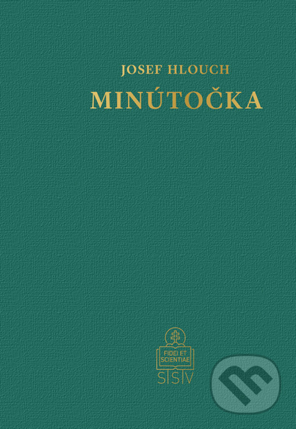 E-kniha: Minútočka (Jozef Hlouch). Spolok svätého Vojtecha, 2024 E-kniha: Minútočka (Jozef Hlouch). Spolok svätého Vojtecha, 2024
