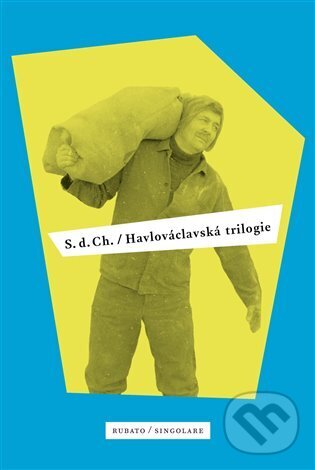 Kniha: Havlováclavská trilogie (S. d. Ch.). RUBATO, 2024 Kniha: Havlováclavská trilogie (S. d. Ch.). RUBATO, 2024