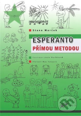 Kniha: Esperanto přímou metodou (Stano Marček). Český esperantský svaz, 2024 Kniha: Esperanto přímou metodou (Stano Marček). Český esperantský svaz, 2024