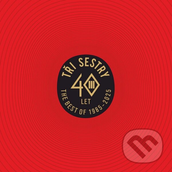 Hudební CD: Tři sestry: 40 let Best Of (Hudobné albumy). Hudobné albumy, 2024 Hudební CD: Tři sestry: 40 let Best Of (Hudobné albumy). Hudobné albumy, 2024