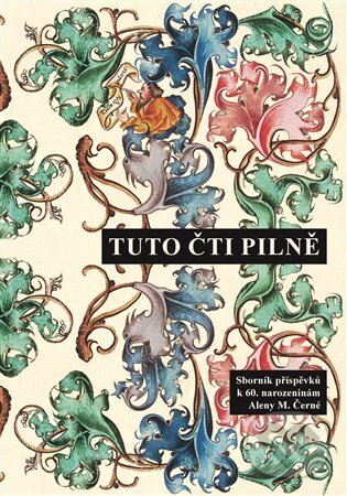 Kniha: Tuto čti pilně (Jitka Filipová). Scriptorium, 2024 Kniha: Tuto čti pilně (Jitka Filipová). Scriptorium, 2024