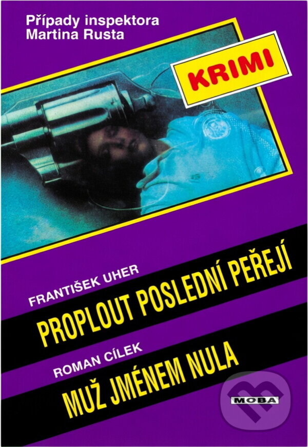 Kniha: Proplout poslední peřejí (František Uher). Moba, 2000 Kniha: Proplout poslední peřejí (František Uher). Moba, 2000