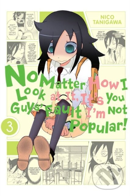 Kniha: No Matter How I Look At It Vol 3 (Nico Tanigawa). Yen Press, 2014 Kniha: No Matter How I Look At It Vol 3 (Nico Tanigawa). Yen Press, 2014
