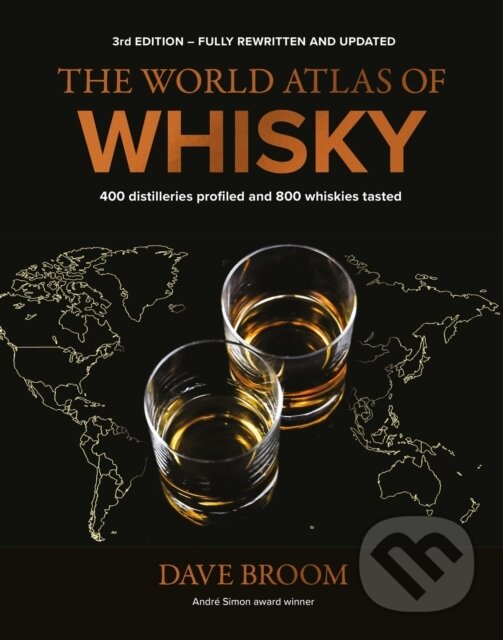 Kniha: The World Atlas of Whisky (Dave Broom). Mitchell Beazley, 2024 Kniha: The World Atlas of Whisky (Dave Broom). Mitchell Beazley, 2024