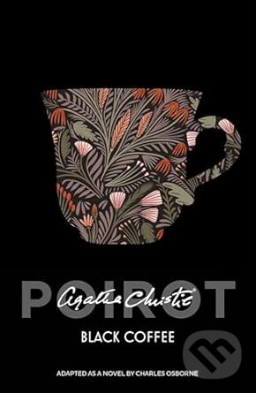 Kniha: Black Coffee (Agatha Christie). HarperCollins, 2017 Kniha: Black Coffee (Agatha Christie). HarperCollins, 2017