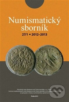 Kniha: Numismatický sborník 27/1 (Jiří Militký). Filosofia, 2014 Kniha: Numismatický sborník 27/1 (Jiří Militký). Filosofia, 2014