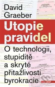 Kniha: Utopie pravidel (David Graeber). Prostor, 2017 Kniha: Utopie pravidel (David Graeber). Prostor, 2017